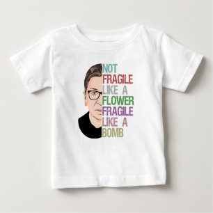 Nicht zerbrechlich wie eine Blume zerbrechlich wie Baby T-shirt