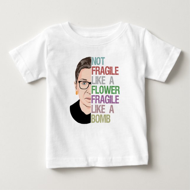 Nicht zerbrechlich wie eine Blume zerbrechlich wie Baby T-shirt (Vorderseite)