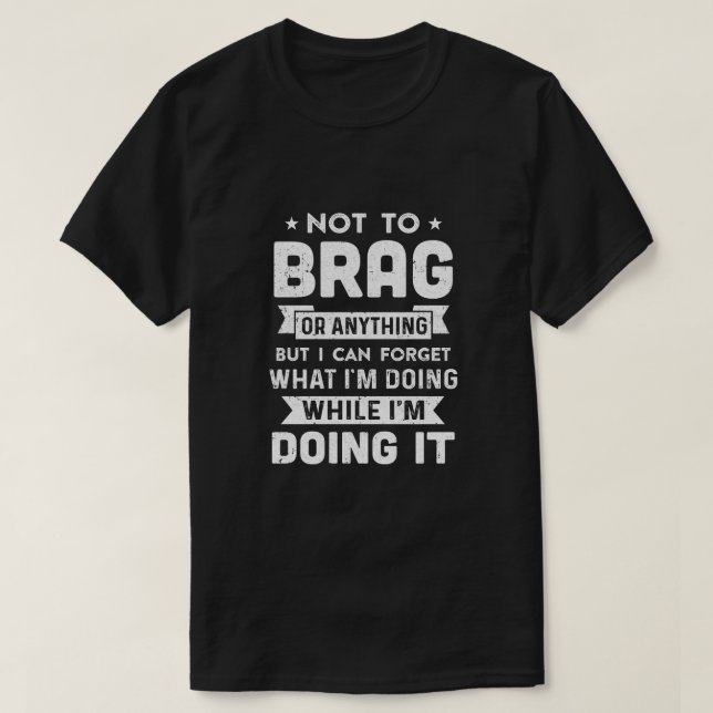 Nicht zu bereuen, aber ich kann vergessen, was ich T-Shirt (Design vorne)