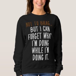 Nicht zu berühren, aber ich kann vergessen, was ic sweatshirt