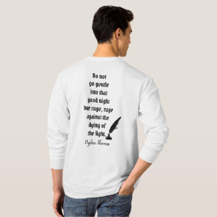 Nicht zu Gentle — Zitat von Dylan Thomas — T - Shi T-Shirt