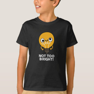 Nicht zu hell Funny Bulb Pun Dark BG T-Shirt