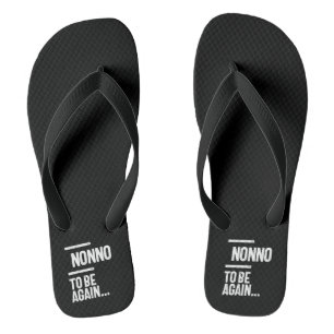 Nicht zu sein Großvatergeschenk Flip Flops