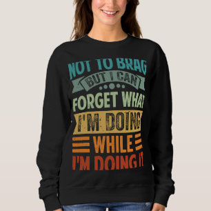 Nicht zu stumpfen, aber ich kann vergessen, was ic sweatshirt