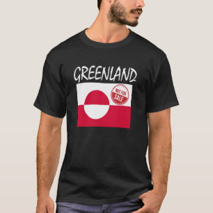 Nicht zum Verkauf Grönland Landraub T-Shirt