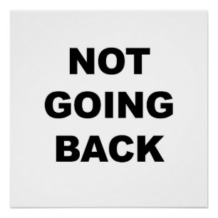 Nicht zurückgehen poster