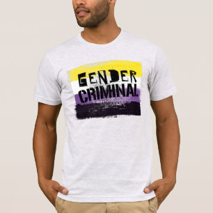 Nichtbinäres Geschlecht Kriminell T-Shirt