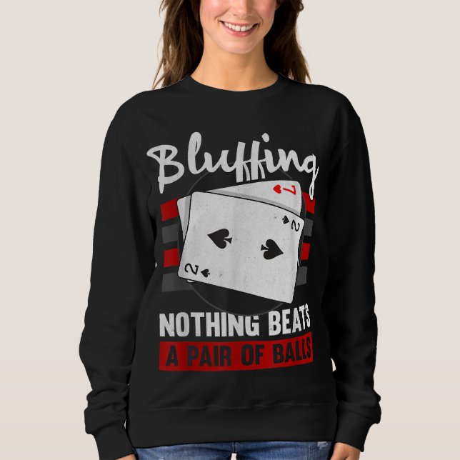 Nichts als ein Paar Bälle Sweatshirt (Vorderseite)