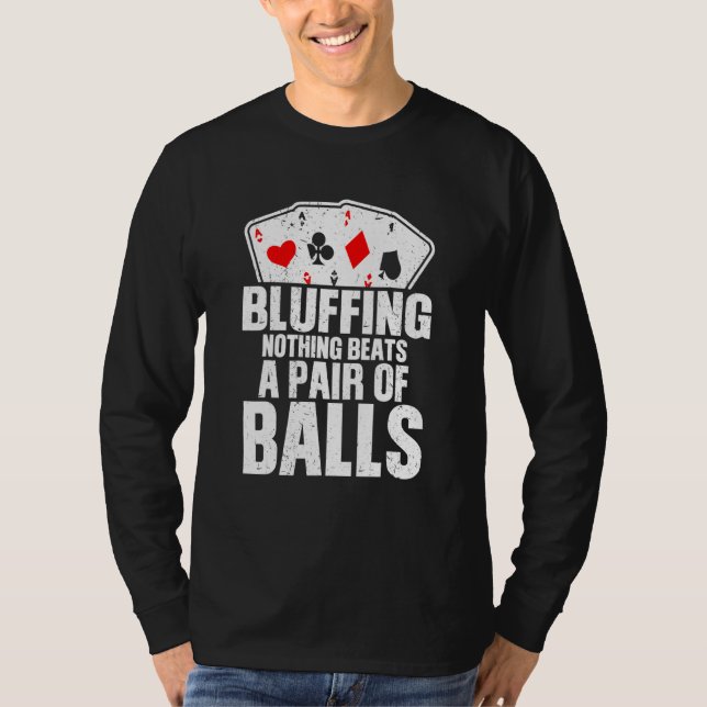 Nichts als ein Paar Bälle T-Shirt (Vorderseite)