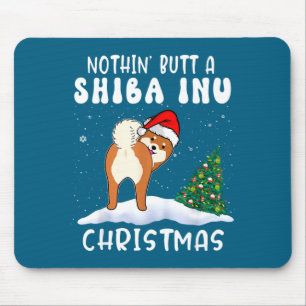 Nichts als ein Shiba Inu Hund Weihnachten Lustiges Mousepad