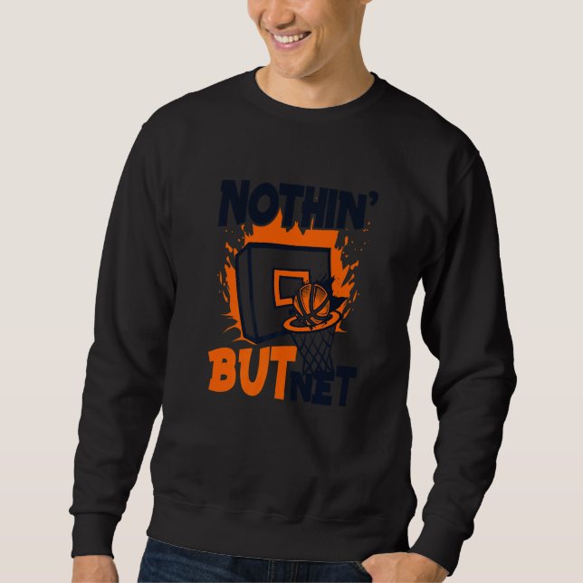 Nichts als Netz  Pro Player professioneller Basket Sweatshirt (Vorderseite)