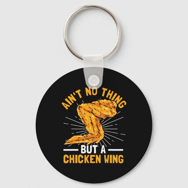 Nichts anderes als ein Chicken Wing  Schlüsselanhänger (Vorderseite)