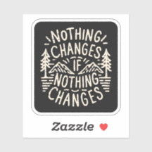 Nichts ändert sich, wenn nichts ändert