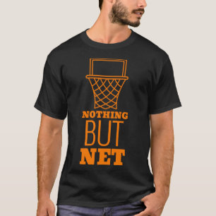 Nichts außer Net T-Shirt