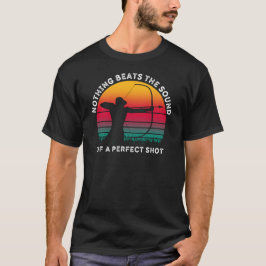 Nichts besiegt den Sound eines perfekten Shots | A T-Shirt