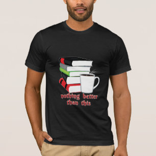 Nichts Besseres als dieses Buch Kaffee T-Shirt
