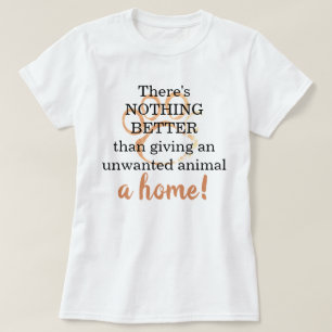 Nichts Besseres als ein Zuhause-Pet-Rescue-Angebot T-Shirt