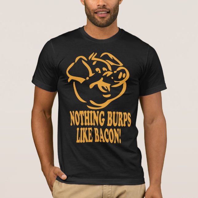 NICHTS BURPS WIE SPECK T-Shirt-T - Shirts (Vorderseite)