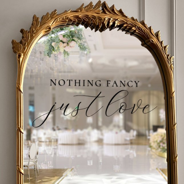 Nichts Extravagant nur Liebe Chic Black Script Hoc Fensteraufkleber (Nothing Fancy Just Love Chic Black Script Wedding Window Cling)