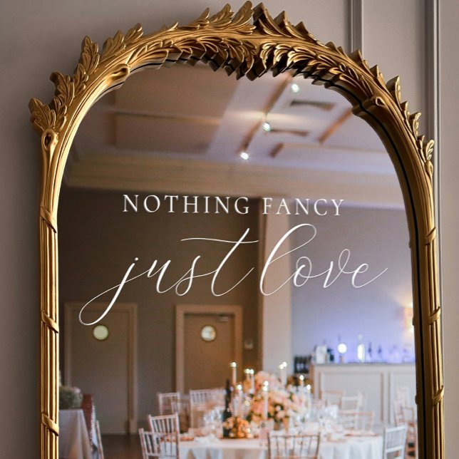 Nichts Extravagant, nur Liebe Elegantes Skript Hoc Fensteraufkleber (Nothing Fancy, Just Love Elegant Script Wedding Window Cling)
