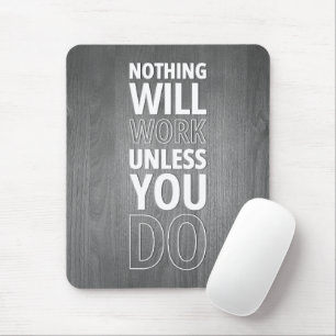 Nichts funktioniert, wenn Sie es nicht tun, weißer Mousepad