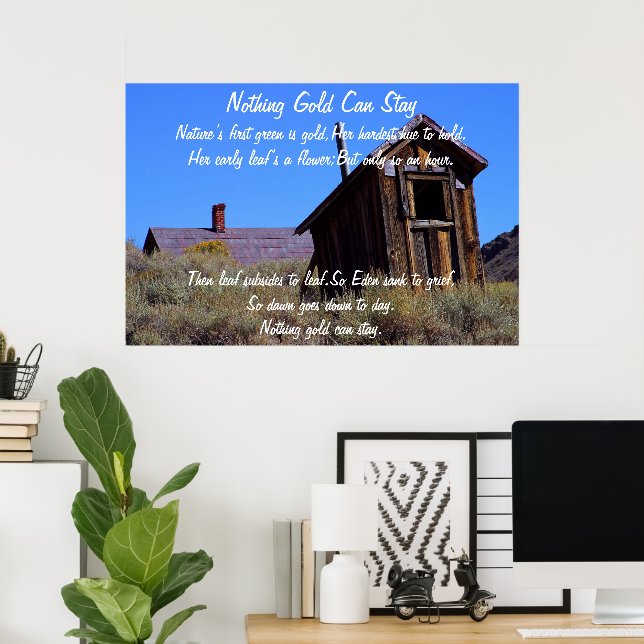 Nichts Gold kann Poster Bleibe 7 (Heimbüro)