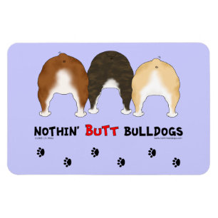 Nichts Hintern-Bulldoggen Magnet