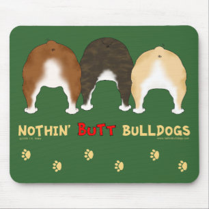 Nichts Hintern-Bulldoggen Mousepad