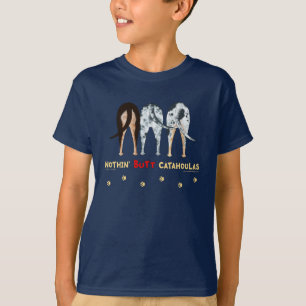 Nichts Hintern Catahoulas T-Shirt