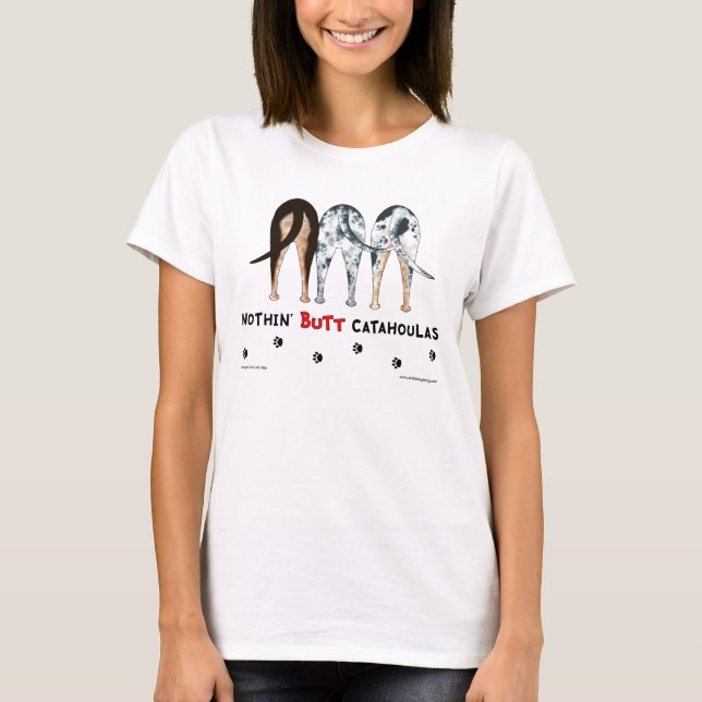 Nichts Hintern Catahoulas T - Shirt (Vorderseite)