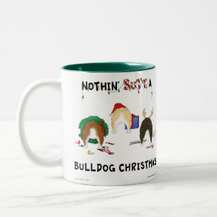 Nichts Hintern ein Bulldoggen-Weihnachten Zweifarbige Tasse