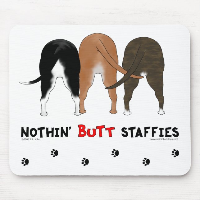 Nichts Hintern Staffies Mousepad (Vorne)