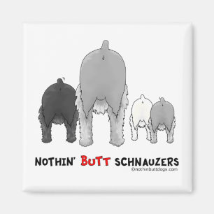 Nichts HinternSchnauzers Magnet