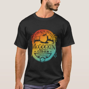 Nichts ist besser als McCockin Cider Missio T-Shirt
