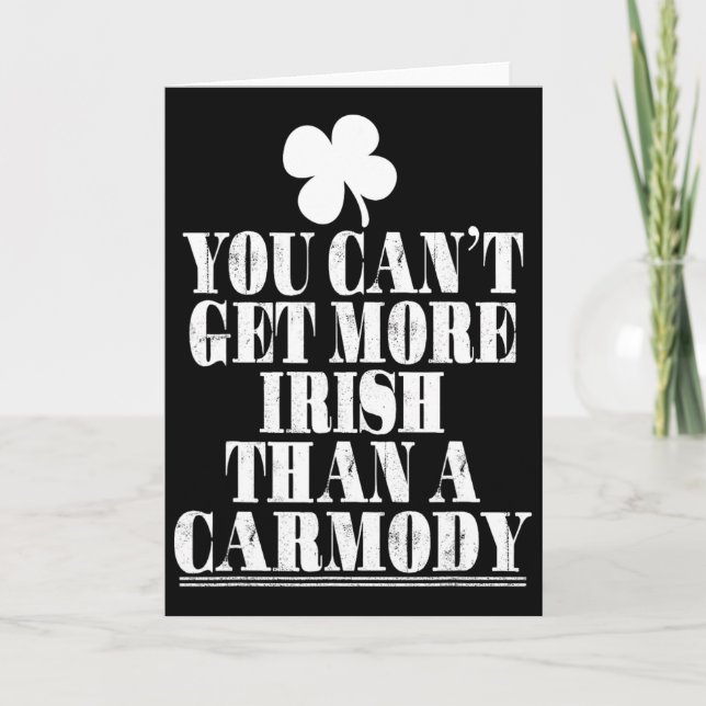 Nichts ist irischer als Carmody St. Patricks Karte (Vorderseite)