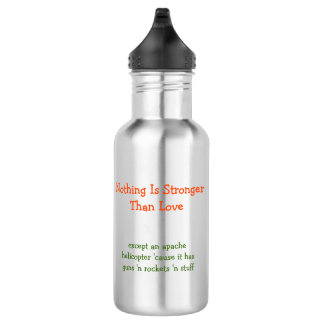 Nichts ist stärker als Liebe.. Lustige Wasserflasc Edelstahlflasche