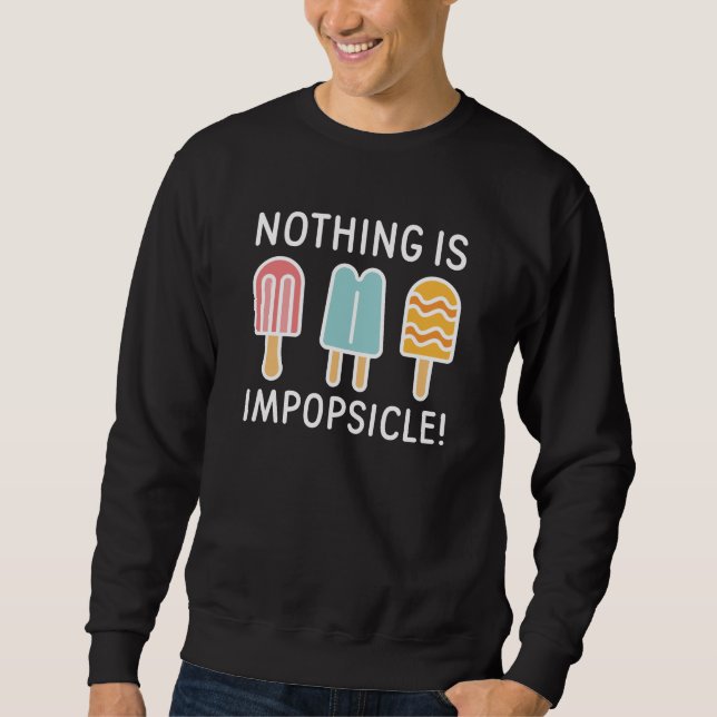 Nichts ist undurchsichtig sweatshirt (Vorderseite)
