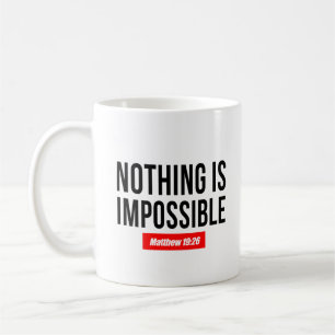 Nichts ist unmöglich. Matthew 19:26 Kaffeetasse