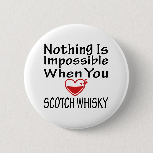 Nichts ist wenn Sie Liebe-schottischer Whisky Button (Vorderseite)