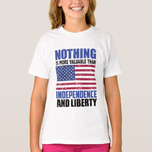 Nichts ist wertvoller als Unabhängigkeit und Leib T-Shirt