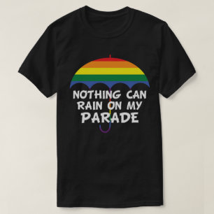 Nichts kann auf meiner Parade Regenschirm laufen T-Shirt