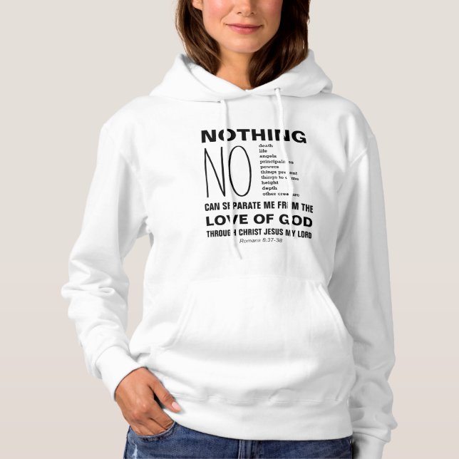 Nichts kann die Römer 8:38-39 Christlich trennen Hoodie (Vorderseite)