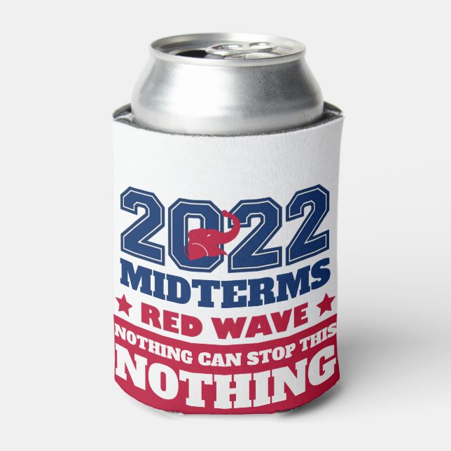 Nichts kann diese rote Welle 2022 Midterms stoppen Dosenkühler (Kanne Vorderseite)