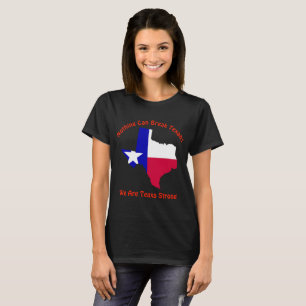 Nichts kann starkes Texas brechen Texans T-Shirt