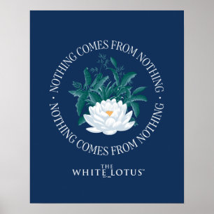 Nichts kommt aus dem Nichts - der weiße Lotus Poster