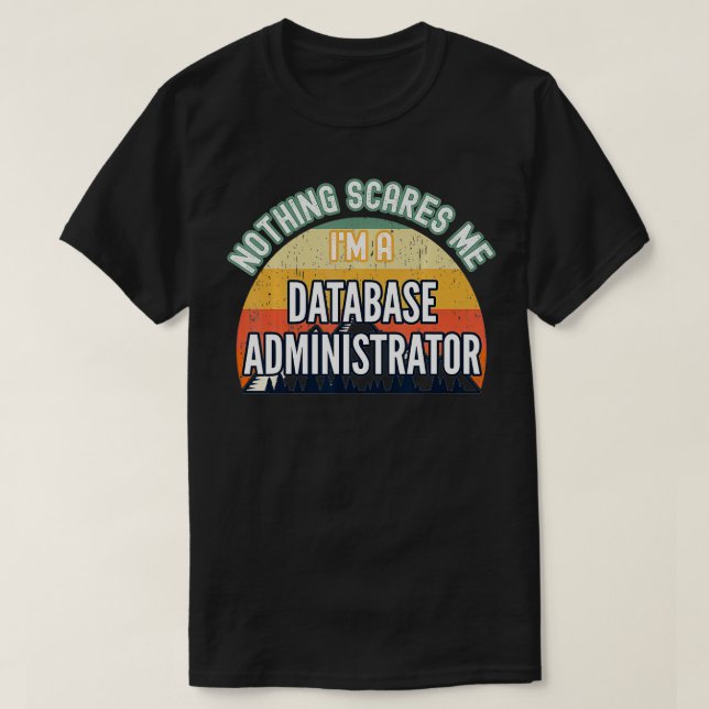Nichts kümmert mich, ich bin ein Administrator für T-Shirt (Design vorne)