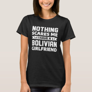 Nichts kümmert mich, ich habe eine bolivianische F T-Shirt