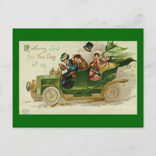 Nichts Langsames St. Patrick's Day Vintage Car Postkarte