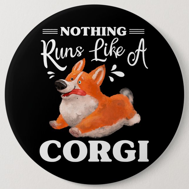 Nichts läuft wie ein Corgi Funny Niedlich Corgi 23 Button (Vorderseite)