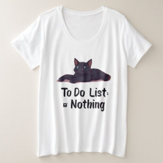 Nichts Lockeres Cat Funny Zitat auflisten Große Größe T-Shirt